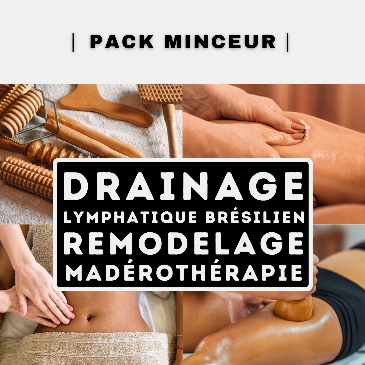 Pack Minceur : Drainage Lymphatique Brésilien Corps & Visage + Remodelage + Maderothérapie (3 jours)